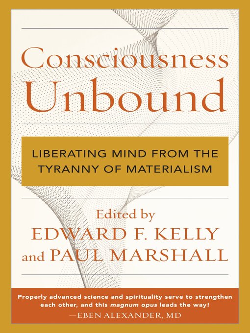 Title details for Consciousness Unbound by Edward F. Kelly - Wait list